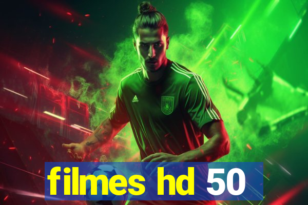 filmes hd 50